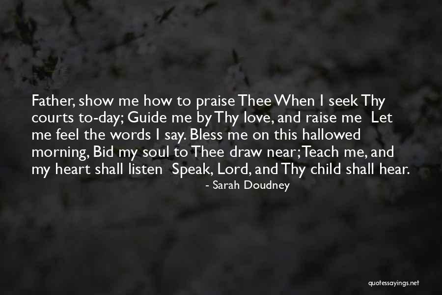 Seek The Lord Quotes By Sarah Doudney Seek The Lord Quotes By Sarah Doudney
