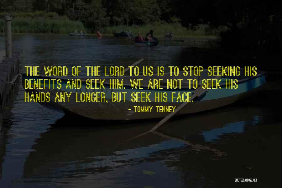 Seek The Lord Quotes By Tommy Tenney Seek The Lord Quotes By Tommy Tenney