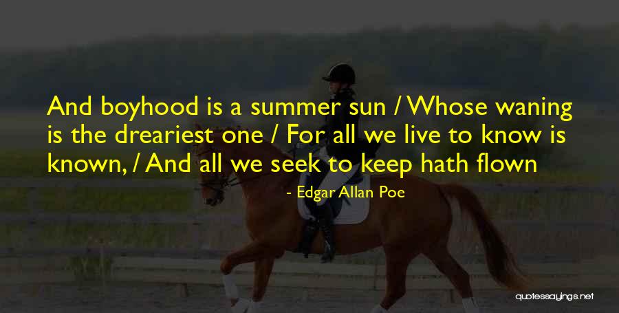 Seek The Sun Quotes By Edgar Allan Poe Seek The Sun Quotes By Edgar Allan Poe