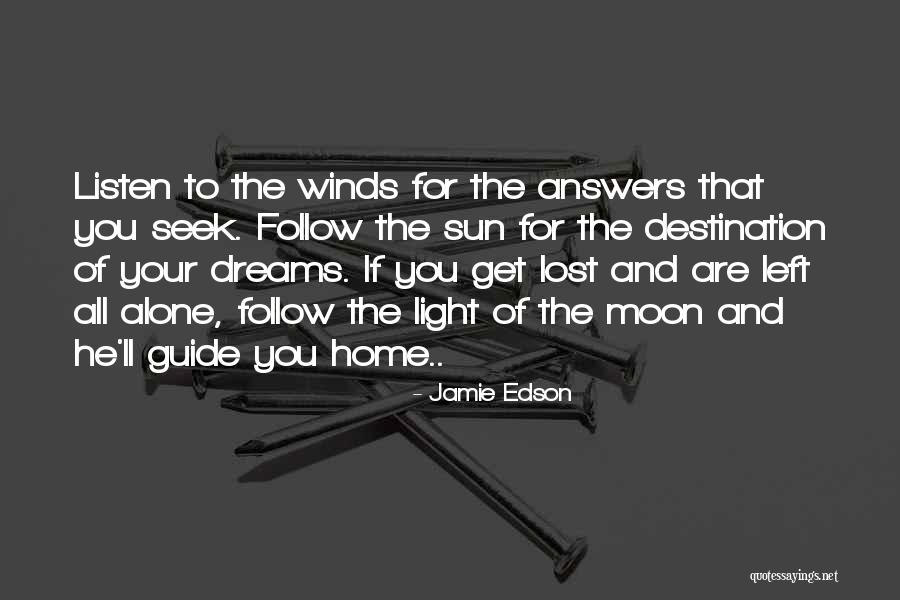Seek The Sun Quotes By Jamie Edson Seek The Sun Quotes By Jamie Edson