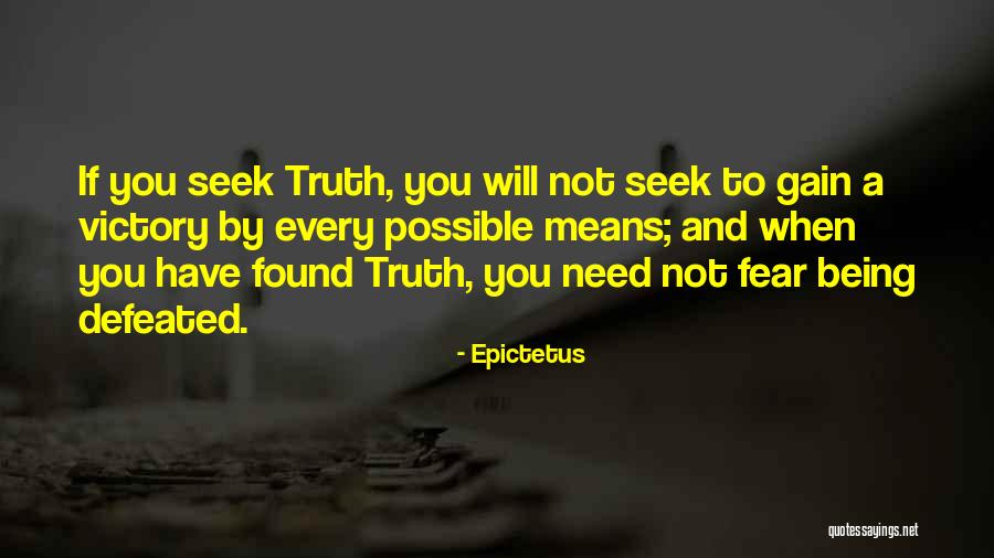 Seek Truth Quotes By Epictetus Seek Truth Quotes By Epictetus