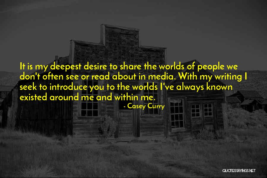 Seek Within You Quotes By Casey Curry Seek Within You Quotes By Casey Curry