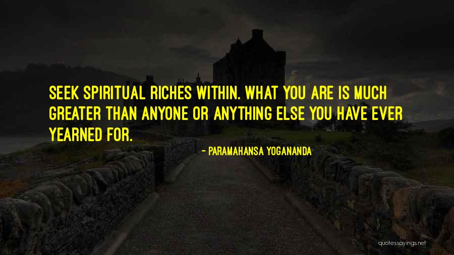 Seek Within You Quotes By Paramahansa Yogananda Seek Within You Quotes By Paramahansa Yogananda