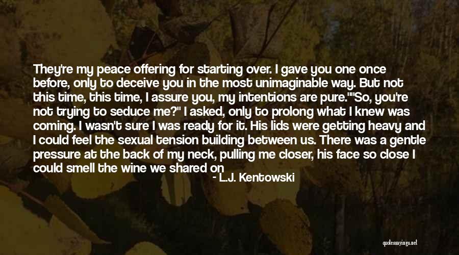 Seeker Of Fate Quotes By L.J. Kentowski Seeker Of Fate Quotes By L.J. Kentowski