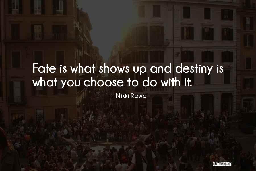 Seeker Of Fate Quotes By Nikki Rowe Seeker Of Fate Quotes By Nikki Rowe