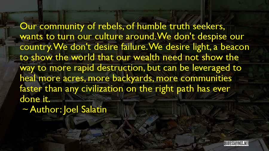 Seekers Of Truth Quotes By Joel Salatin