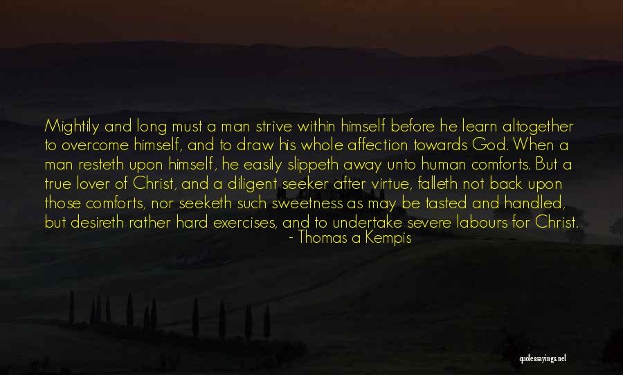 Seeketh Quotes By Thomas A Kempis Seeketh Quotes By Thomas A Kempis