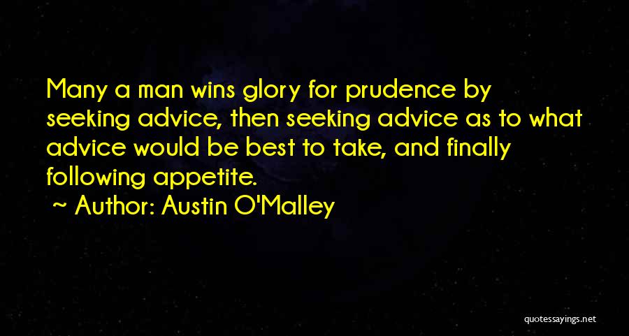 Seeking Advice Quotes By Austin O'Malley