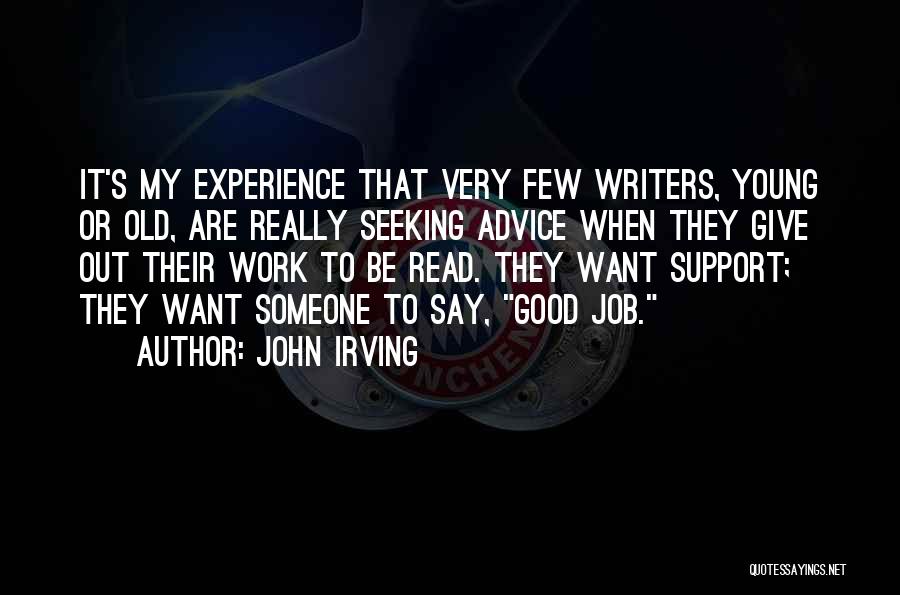 Seeking Advice Quotes By John Irving