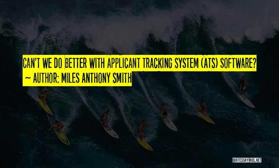 Seeking Advice Quotes By Miles Anthony Smith