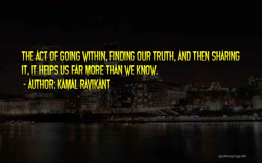 Seeking And Finding Quotes By Kamal Ravikant