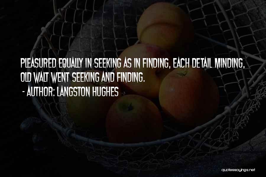 Seeking And Finding Quotes By Langston Hughes