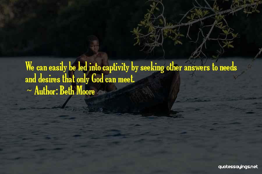 Seeking Answers Quotes By Beth Moore