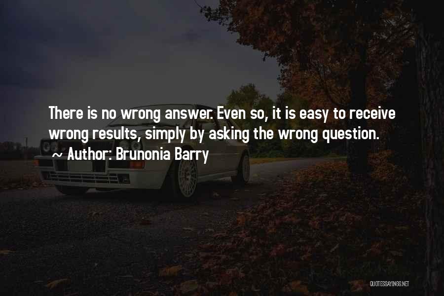 Seeking Answers Quotes By Brunonia Barry