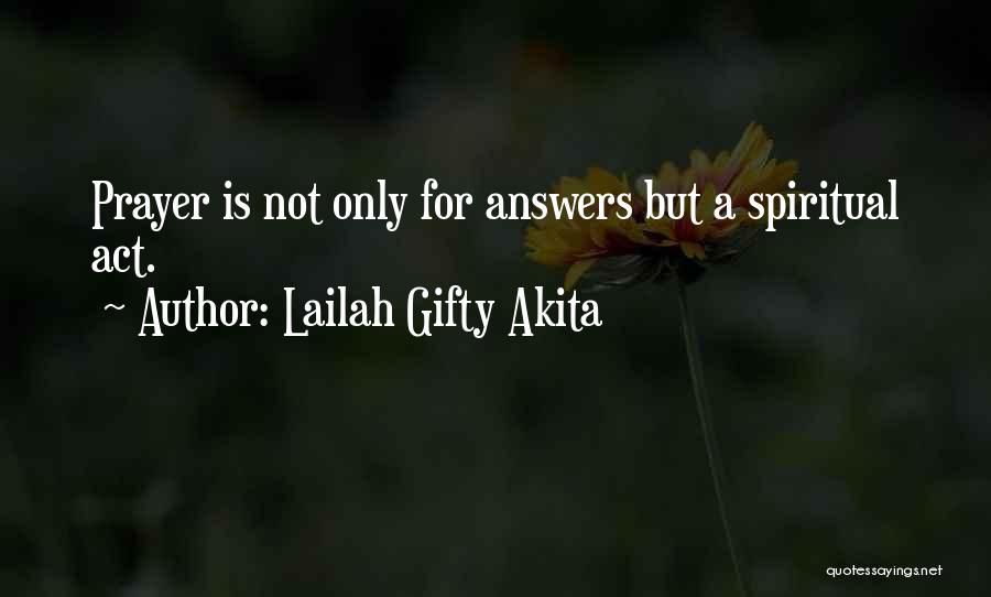 Seeking Answers Quotes By Lailah Gifty Akita