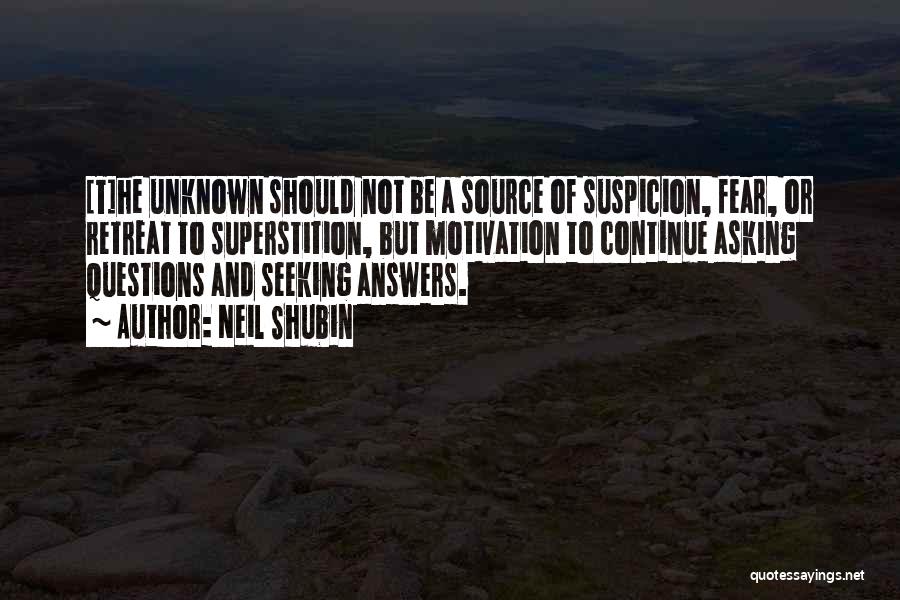 Seeking Answers Quotes By Neil Shubin