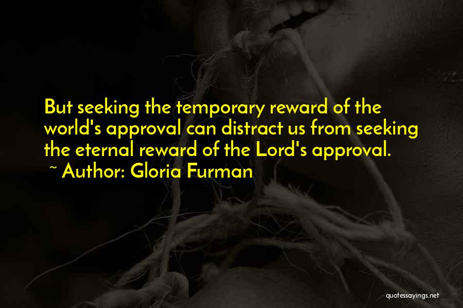 Seeking Approval Quotes By Gloria Furman