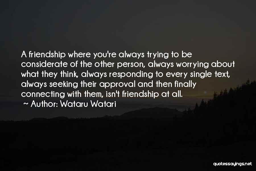 Seeking Approval Quotes By Wataru Watari