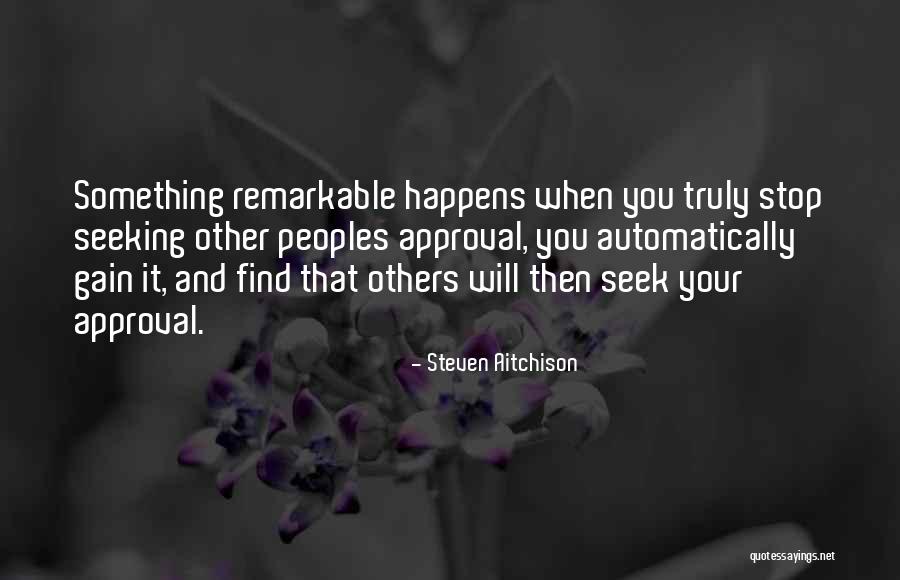 Seeking For Approval Quotes By Steven Aitchison Seeking For Approval Quotes By Steven Aitchison