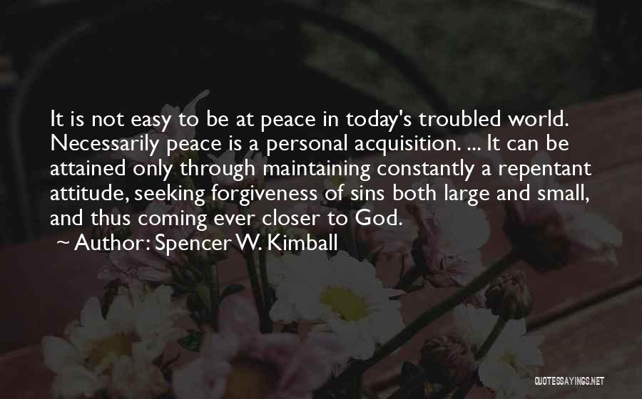 Seeking Forgiveness From Others Quotes By Spencer W. Kimball