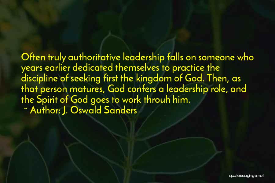 Seeking God First Quotes By J. Oswald Sanders