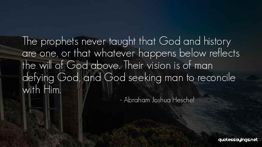 Seeking God Quotes By Abraham Joshua Heschel