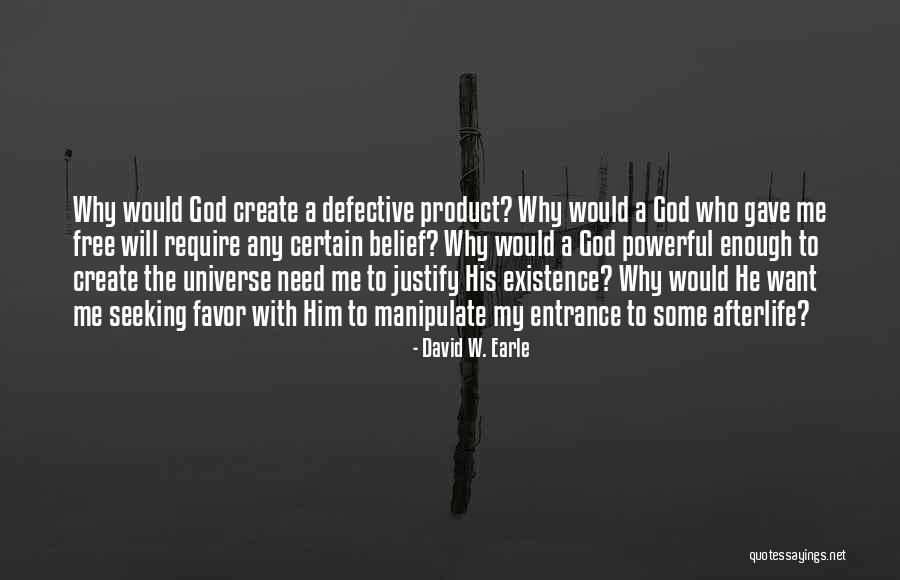 Seeking God Quotes By David W. Earle