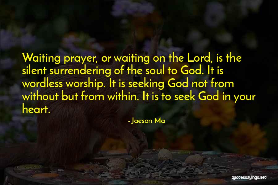 Seeking God Quotes By Jaeson Ma