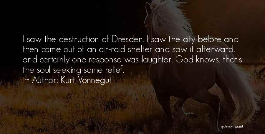 Seeking God Quotes By Kurt Vonnegut