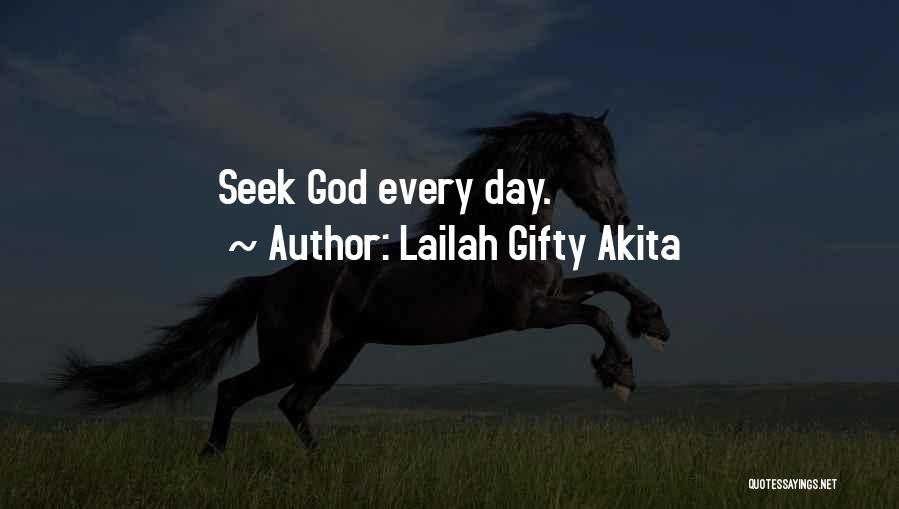Seeking God Quotes By Lailah Gifty Akita