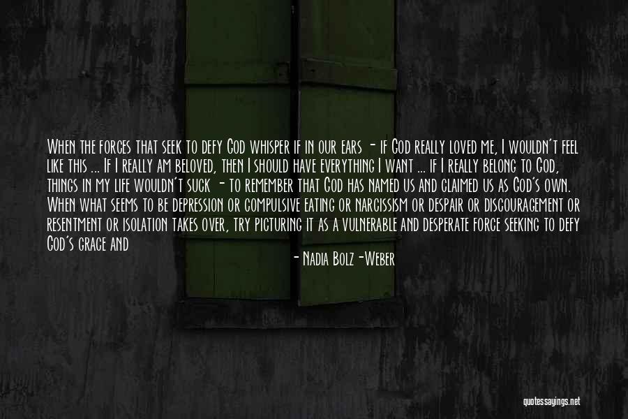 Seeking God Quotes By Nadia Bolz-Weber