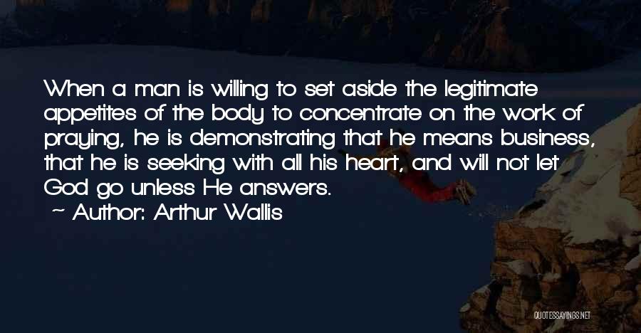 Seeking God Will Quotes By Arthur Wallis
