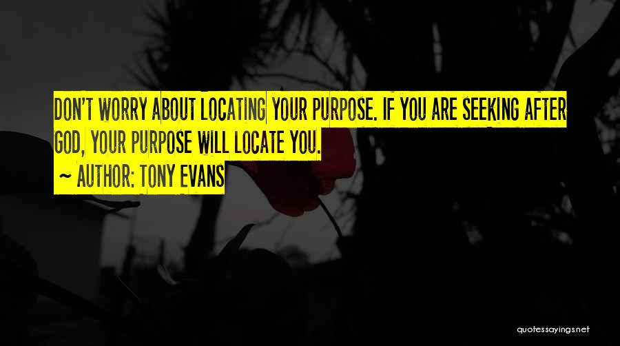 Seeking God Will Quotes By Tony Evans