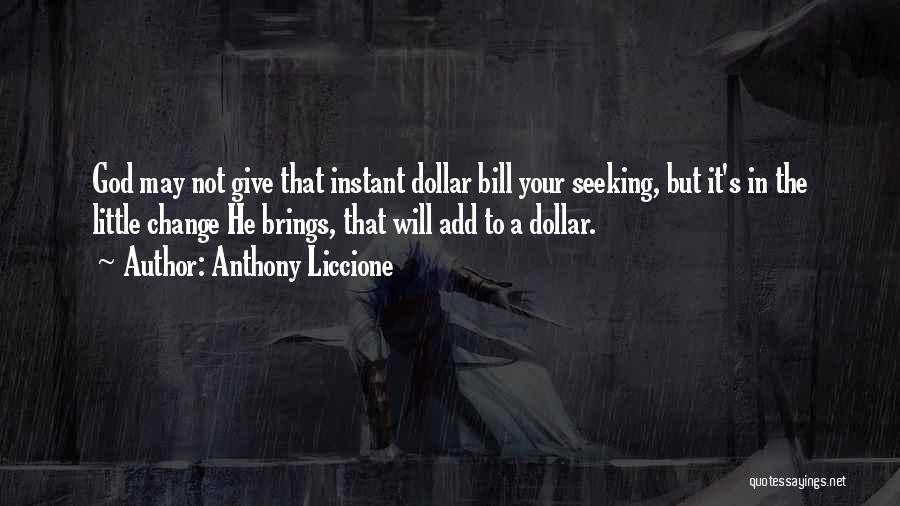 Seeking God's Will Quotes By Anthony Liccione