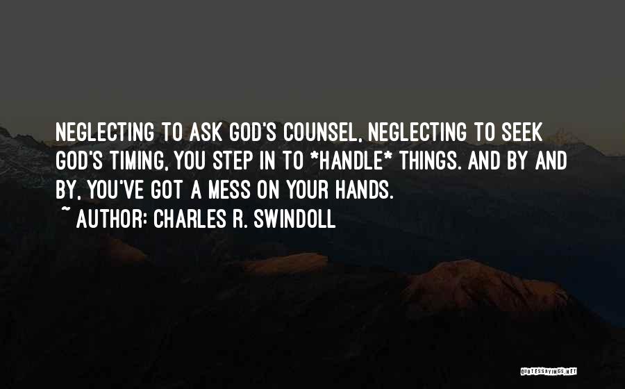 Seeking God's Will Quotes By Charles R. Swindoll