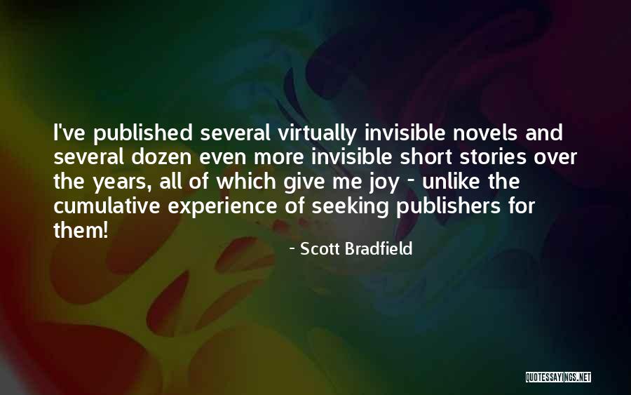 Seeking Joy Quotes By Scott Bradfield Seeking Joy Quotes By Scott Bradfield