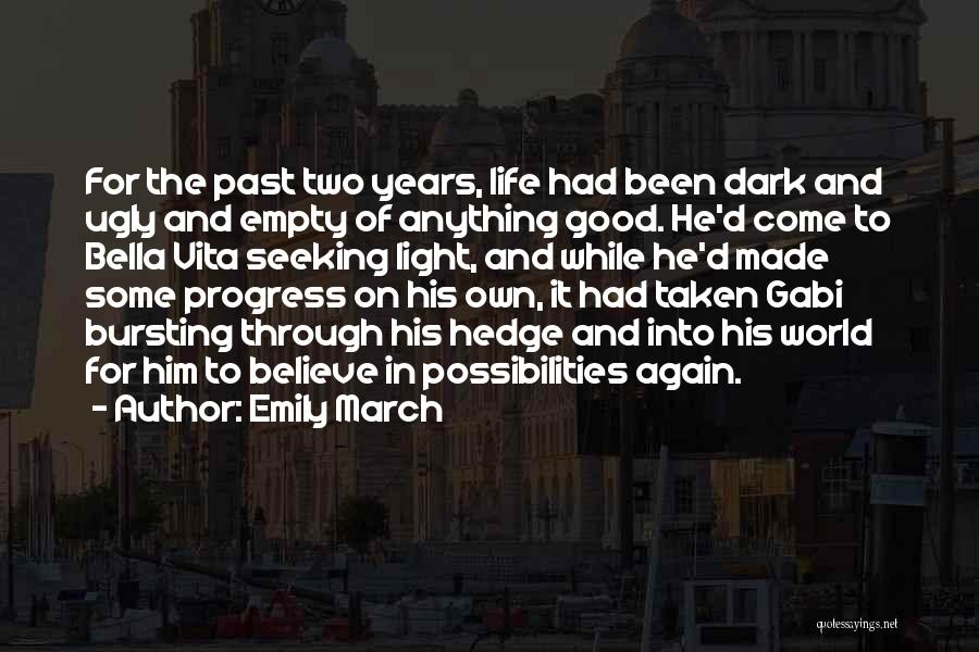 Seeking Light Quotes By Emily March