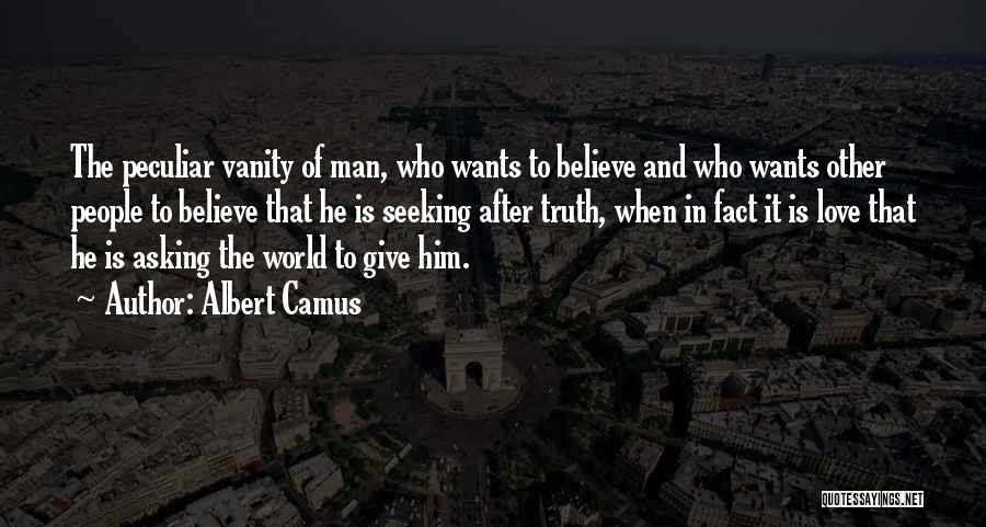 Seeking Love Quotes By Albert Camus