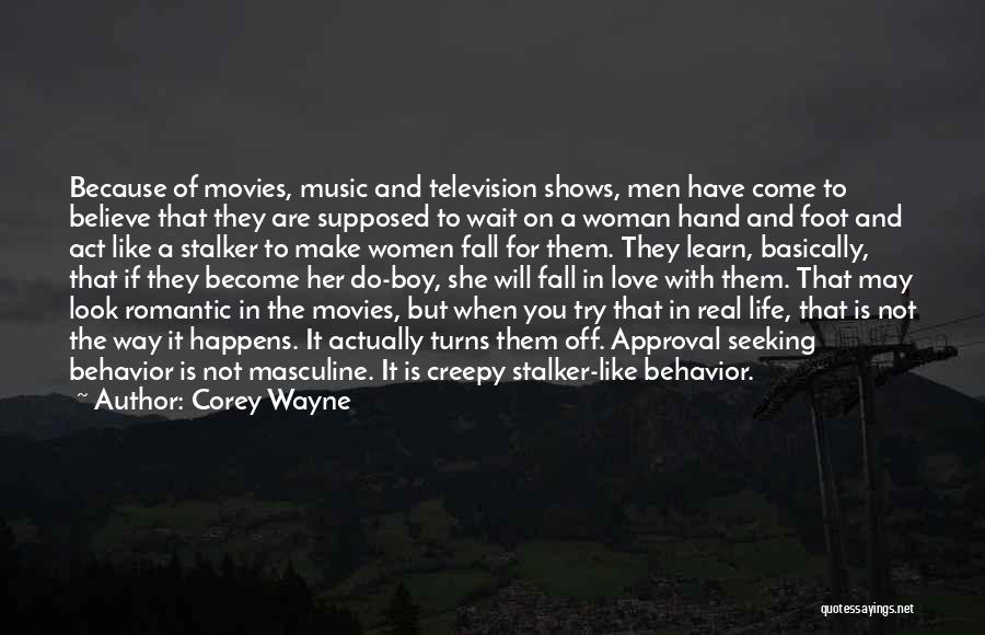 Seeking Love Quotes By Corey Wayne