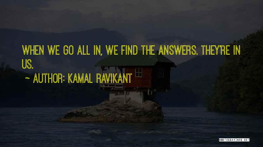 Seeking Love Quotes By Kamal Ravikant