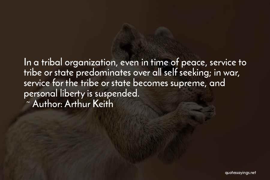 Seeking Peace Quotes By Arthur Keith