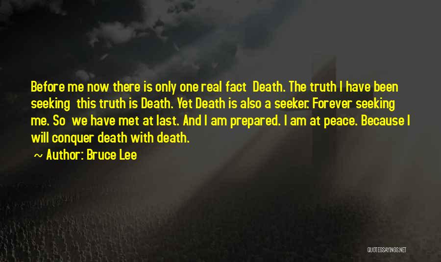 Seeking Peace Quotes By Bruce Lee