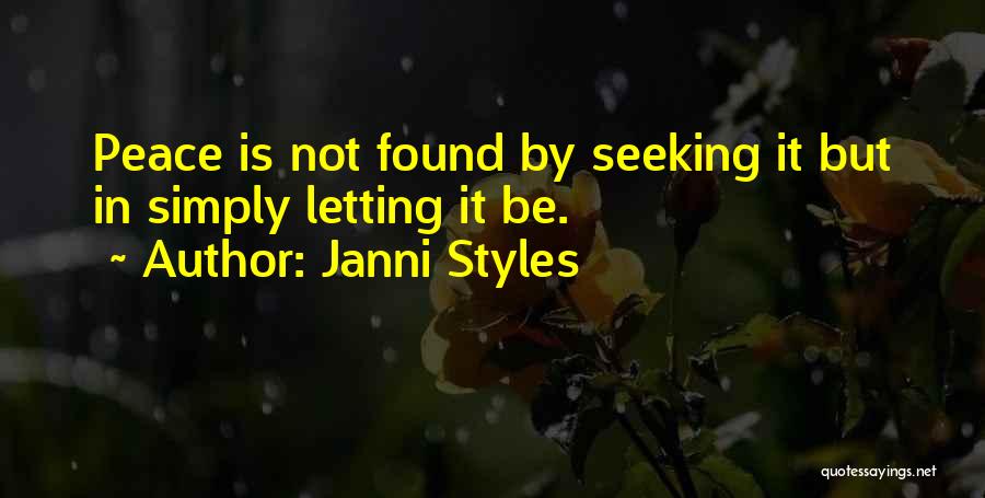 Seeking Peace Quotes By Janni Styles