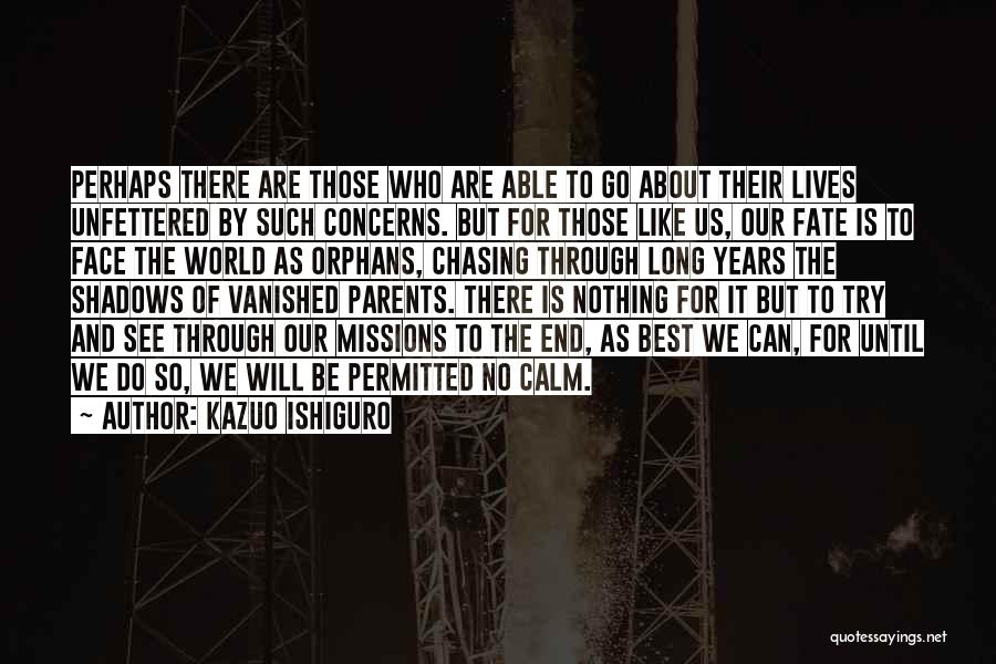 Seeking Peace Quotes By Kazuo Ishiguro