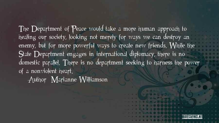 Seeking Peace Quotes By Marianne Williamson