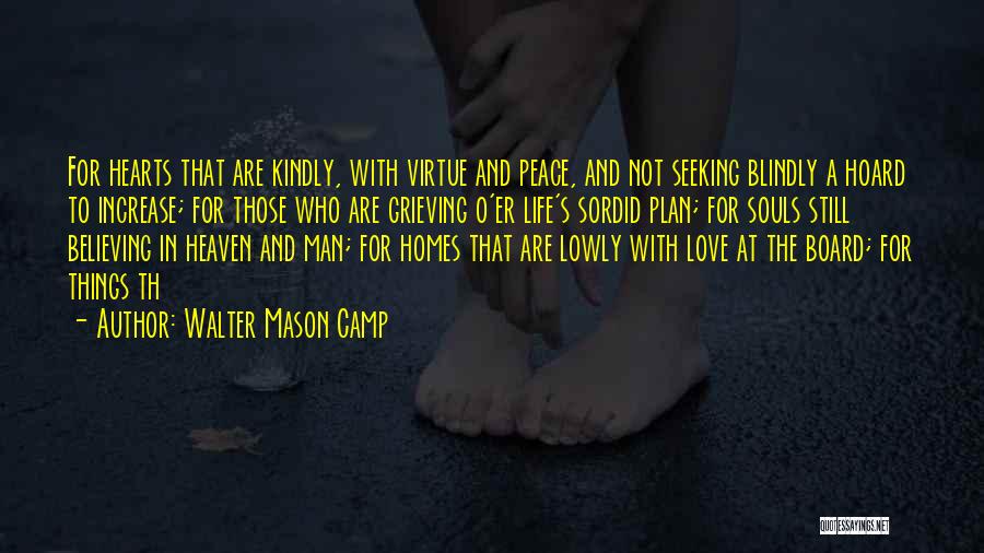 Seeking Peace Quotes By Walter Mason Camp