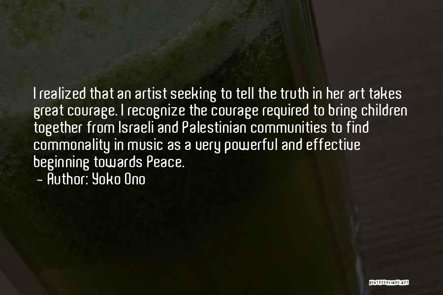 Seeking Peace Quotes By Yoko Ono