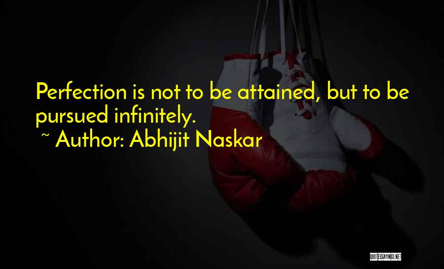 Seeking Perfection Quotes By Abhijit Naskar