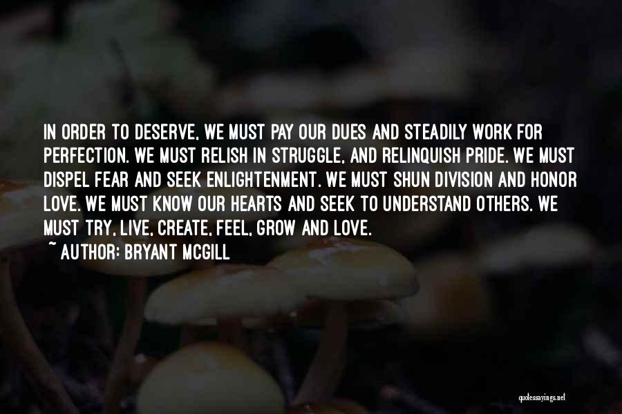 Seeking Perfection Quotes By Bryant McGill