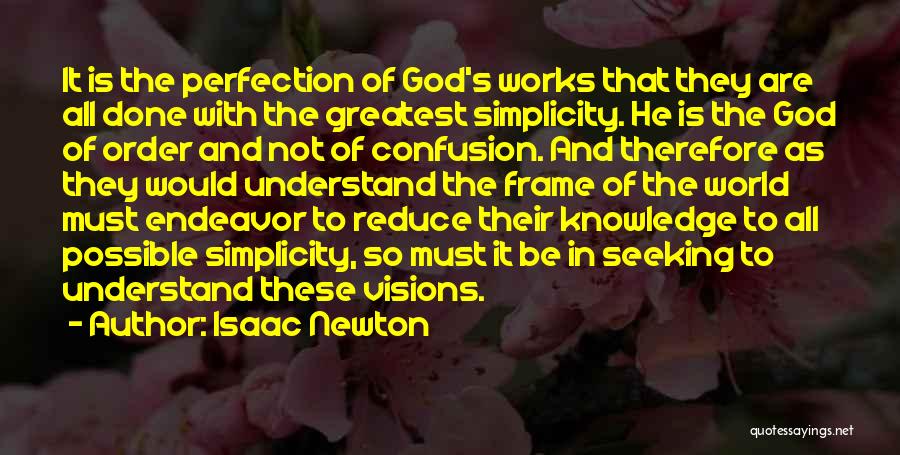 Seeking Perfection Quotes By Isaac Newton